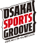 OSAKA SPORTS GROOVE